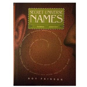 The Secret Universe of Names: The Dynamic Interplay of Names and Destiny
